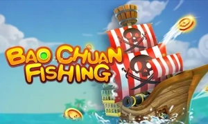 เกมยิงปลาทดลองเล่นฟรี Bao Chuan Fishing