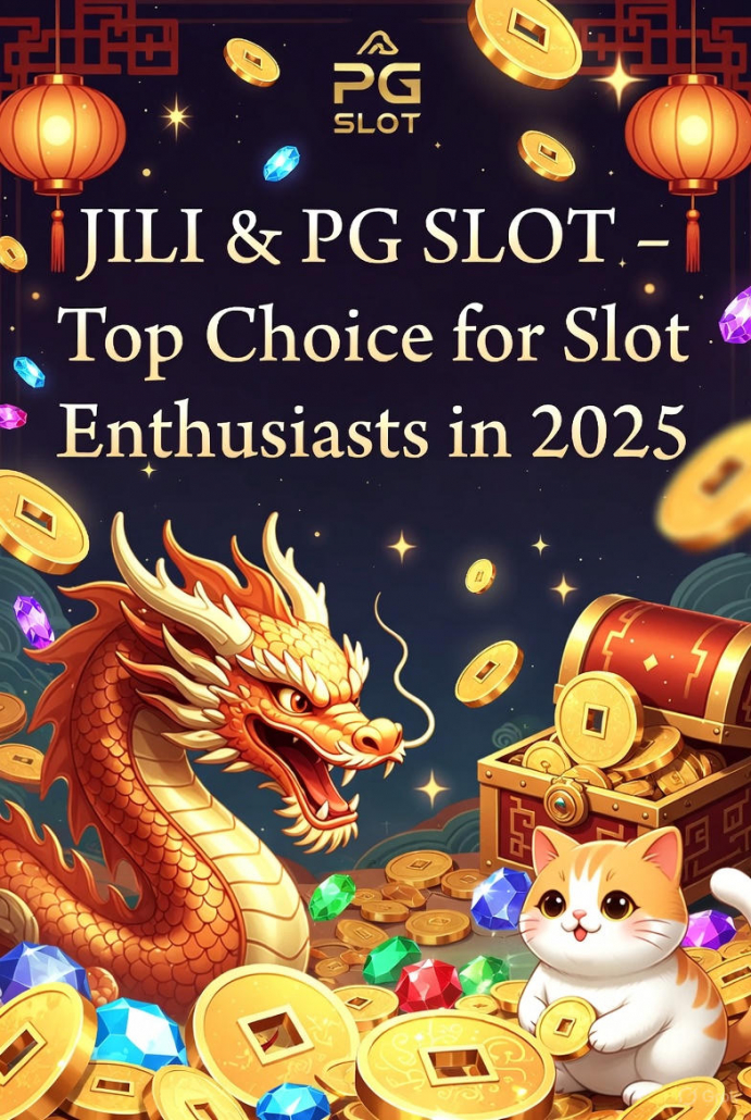ภาพแนะนำเกมสล็อตค่าย JILI และ PG SLOT ธีมเอเชีย กราฟิกสวย แตกง่าย เหมาะสำหรับผู้เล่นใหม่และสายปั่นทุนน้อยปี 2025